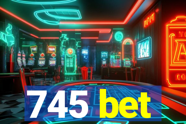 745 bet