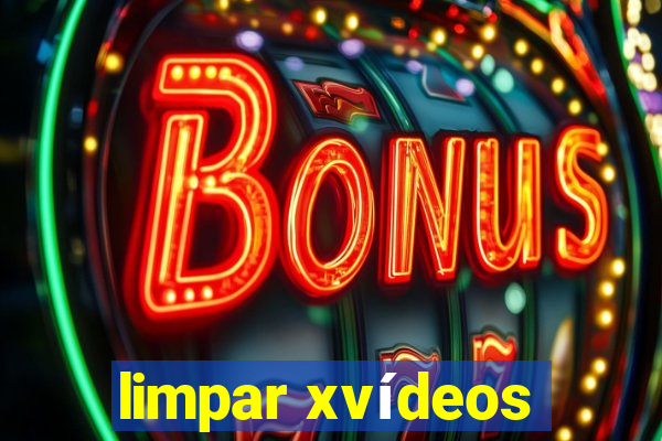 limpar xvídeos