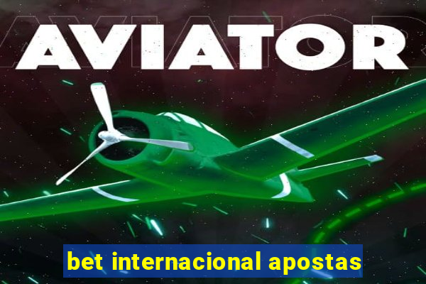 bet internacional apostas