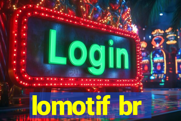 lomotif br