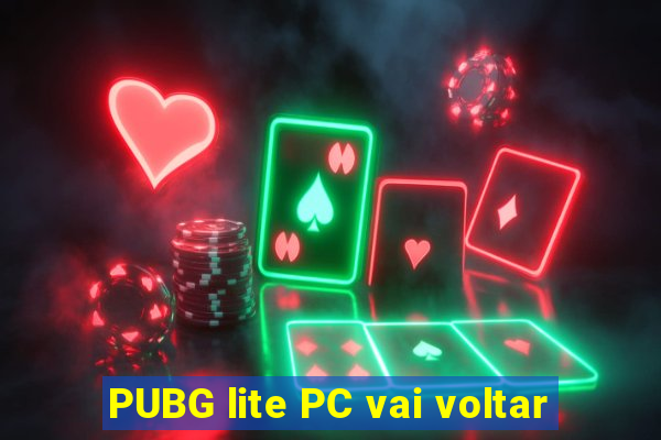 PUBG lite PC vai voltar