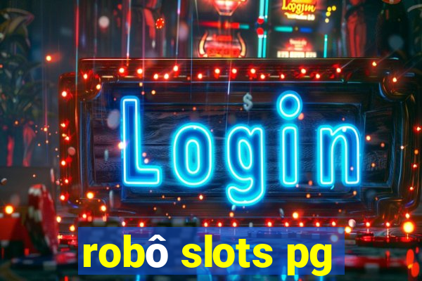 robô slots pg