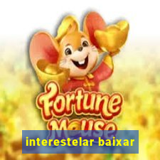 interestelar baixar