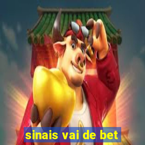 sinais vai de bet