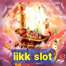 iikk slot