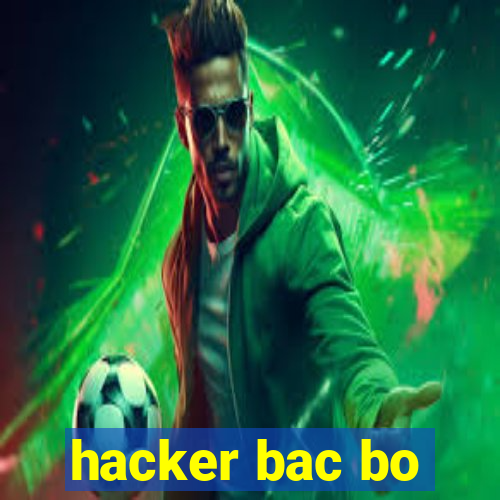 hacker bac bo