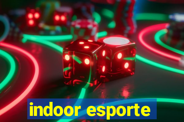 indoor esporte