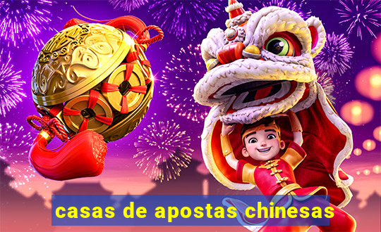 casas de apostas chinesas