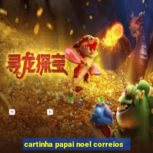 cartinha papai noel correios