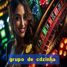 grupo de cdzinha no whatsapp