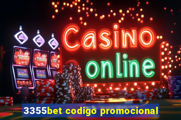 3355bet codigo promocional