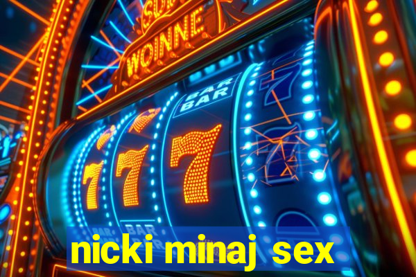 nicki minaj sex