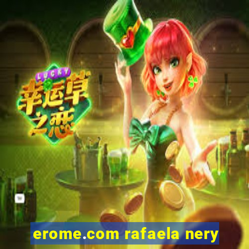 erome.com rafaela nery