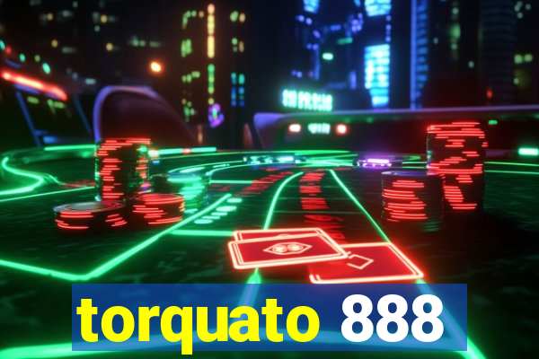 torquato 888