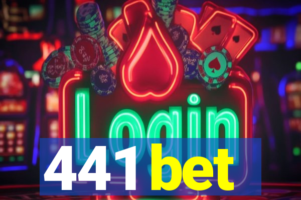 441 bet