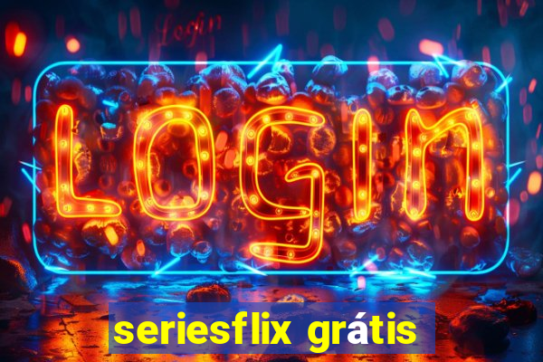 seriesflix grátis