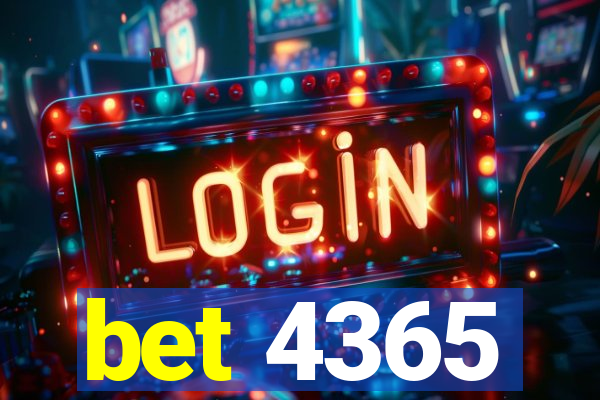 bet 4365