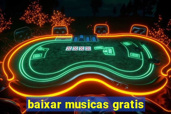 baixar musicas gratis