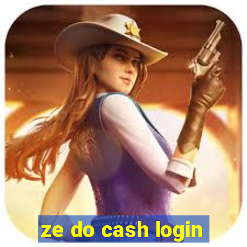 ze do cash login