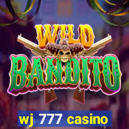 wj 777 casino