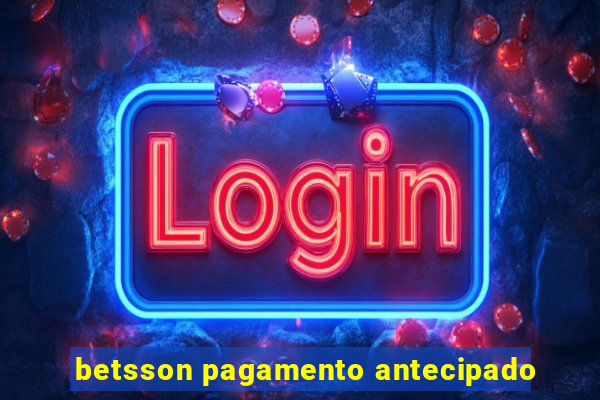 betsson pagamento antecipado