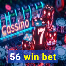 56 win bet