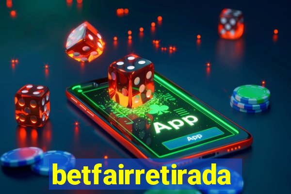 betfairretirada