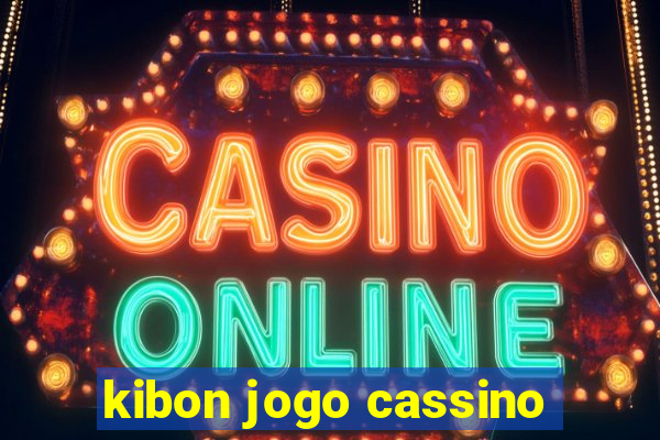 kibon jogo cassino