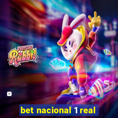 bet nacional 1 real