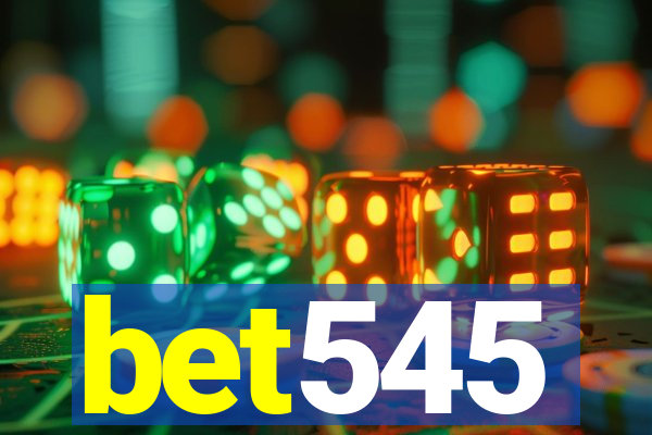 bet545