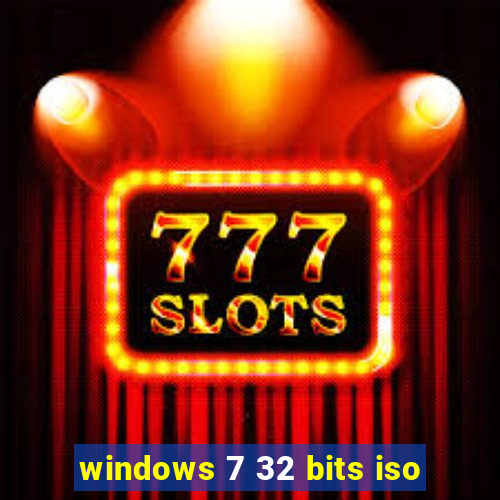 windows 7 32 bits iso