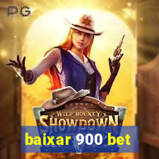 baixar 900 bet