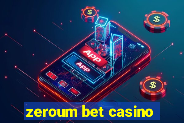 zeroum bet casino