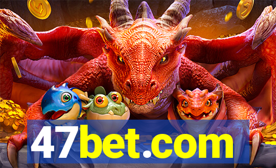 47bet.com