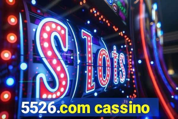 5526.com cassino