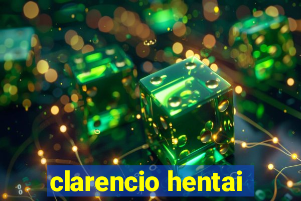 clarencio hentai