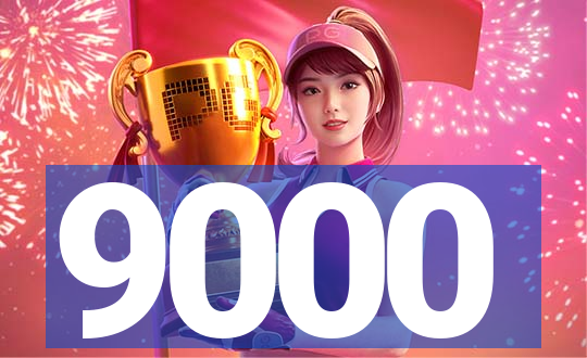 9000