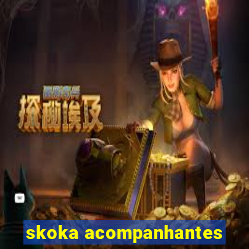 skoka acompanhantes