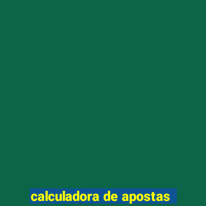 calculadora de apostas