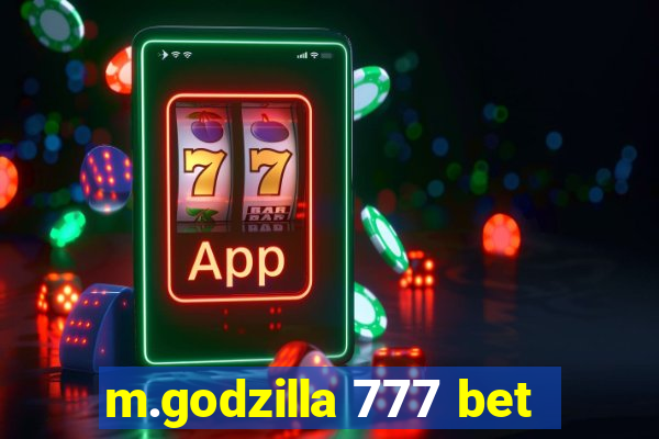 m.godzilla 777 bet