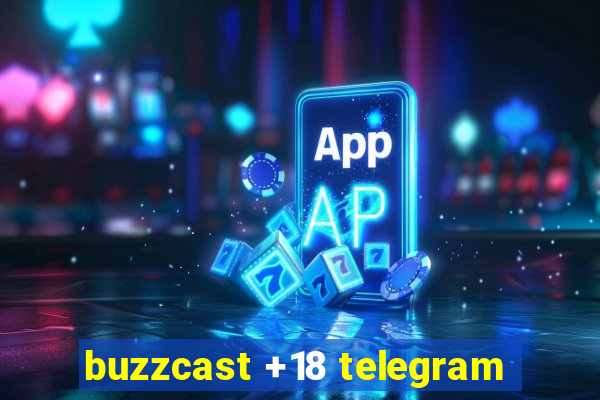 buzzcast +18 telegram