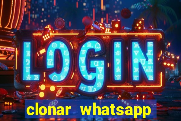 clonar whatsapp pelo email