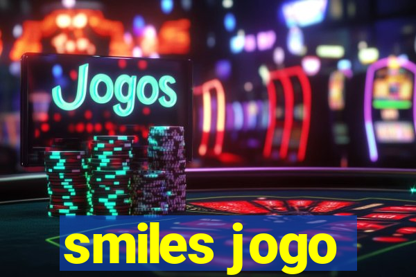 smiles jogo