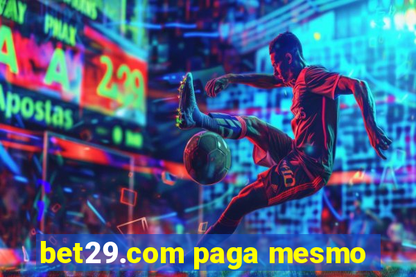 bet29.com paga mesmo