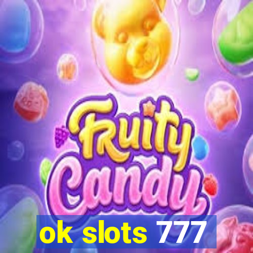 ok slots 777