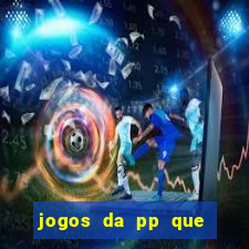 jogos da pp que pagam bem