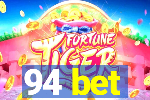 94 bet