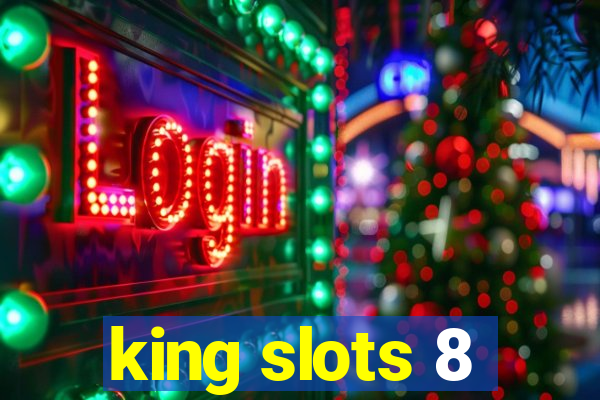 king slots 8