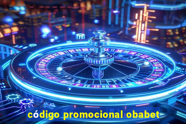 código promocional obabet