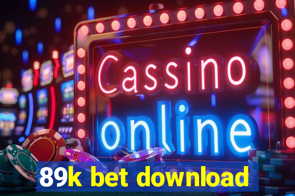 89k bet download